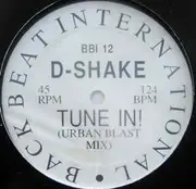 12'' - D-Shake - Tune In!