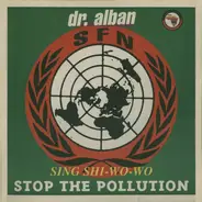 Dr. Alban - Sing Shi-Wo-Wo (Stop The Pollution)