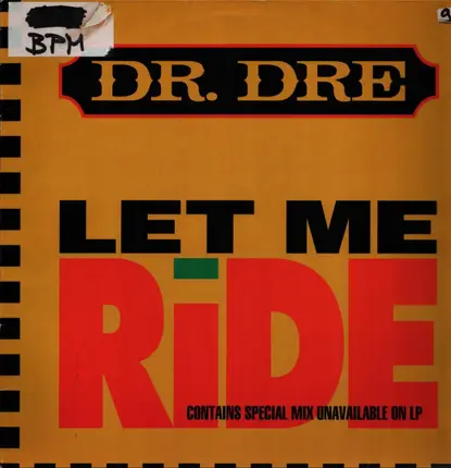 Dr. Dre - Let Me Ride