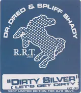 Dr. Dred & Spliff Shady - Dirty Silver (Let's Get Dirty) / Spliff Party 1200