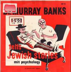 Dr. Murray Banks - Tells Jewish Stories Mit Psychology In English And Yiddish