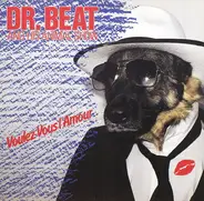 Dr. Beat & His Animal Show - Voulez-Vous L'Amour