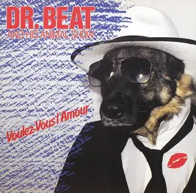 Dr. Beat & His Animal Show - Voulez-Vous L'Amour