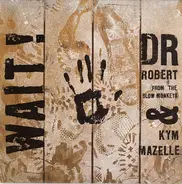 Robert Howard & Kym Mazelle - Wait! / Wait (Beats & Pieces)