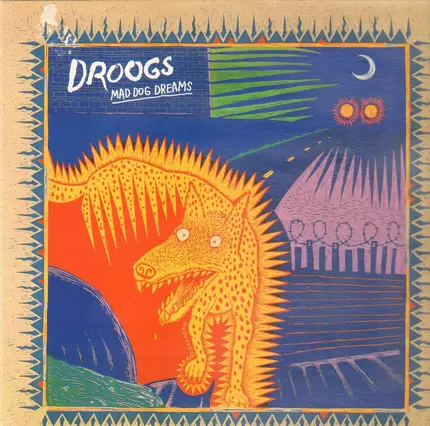 Droogs - Mad Dog Dreams