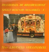 Draaiorgel De Broodvechter - Bekende Melodieen