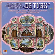 Draaiorgel De Turk - Draaiorgel / Streetorgan / Drehorgel "De Turk"