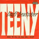 7'' - Drafi Deutscher And His Magics - Teeny