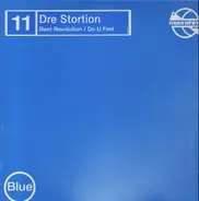 Dre-Stortion - Bent Revolution / Do U Feel