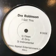 Dre Robinson Featuring Mobb Deep - Get Right