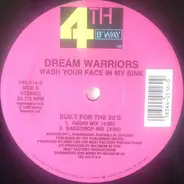 Dream Warriors - Wash Your Face In My Sink