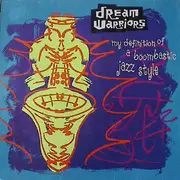 12'' - Dream Warriors - My Definition Of A Boombastic Jazz Style