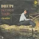 7'' - Drupi - Piccola E Fragile