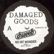 7inch Vinyl Single - Dweeb - No Hit Wonder