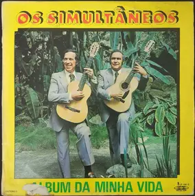 Duo Os Simultâneos - Álbum Da Minha Vida