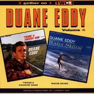 Duane Eddy - 2 Gether On 1 Volume 4 - Twang A Country Song/ Water Sking