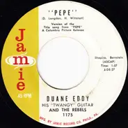 Duane Eddy & His 'Twangy' Guitar And The Rebels - 'Pepe' / Lost Friend