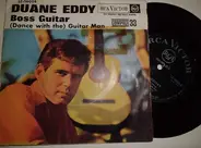 Duane Eddy & The Rebelettes - Boss Guitar / (Dance With The) Guitar Man
