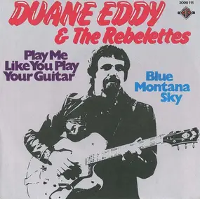 Jackie Wilson - Play Me Like You Play Your Guitar / Blue Montana Sky