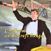 CD - Dudley Moore - Live From An Aircraft Hangar