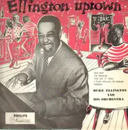 Duke Ellington And His Orchestra - Ellington Uptown