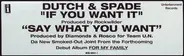 Dutch & Spade - If You Want It / Say What You Want