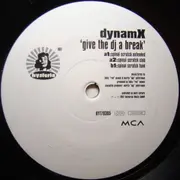 12'' - Dynam X - Give The DJ A Break