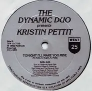 Dynamic Duo Presents Kristin Petit - Tonight I'll Make You Mine