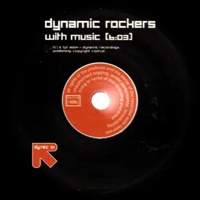 Dynamic Rockers - With Music
