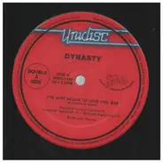 Dynasty - I've Just Begun To Love You / Do Me Right
