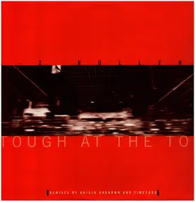 E-Z Rollers - Tough At The Top (Origin Unknown/Timecode Mixes)