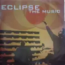 12inch Vinyl Single - Eclipse - The Music