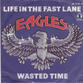 The Eagles - Life In The Fast Lane