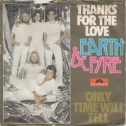 Earth And Fire - Thanks For The Love