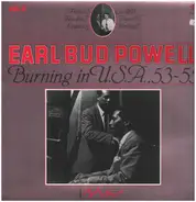Earl Bud Powell - Burning in USA, 53-55