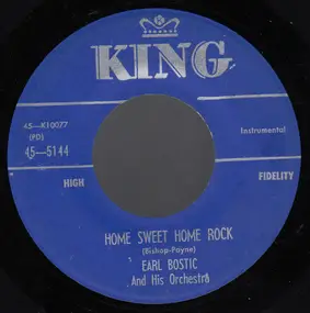 Earl Bostic - Home Sweet Home Rock / Pinkie