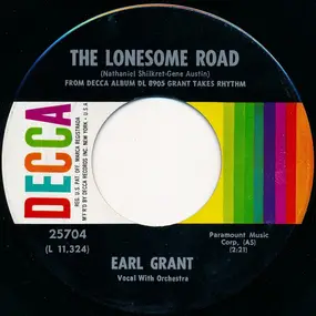 Earl Grant - The Lonesome Road / When I Grow Too Old To Dream