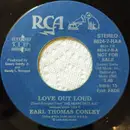 7inch Vinyl Single - Earl Thomas Conley - Love Out Loud