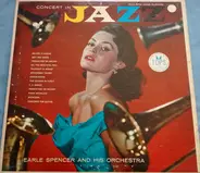 Earle Spencer & His Orchestra - Concert In Jazz