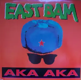 East Bam - Aka Aka