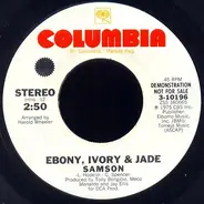 Ebony, Ivory & Jade - Samson