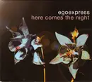 CD - Egoexpress - Here Comes The Night