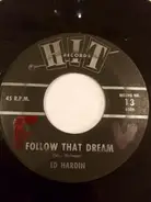 Ed Hardin - Follow That Dream