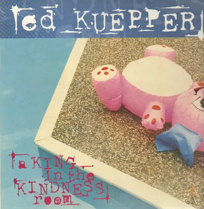 Ed Kuepper - A King In The Kindness Room