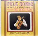 LP - Ed McCurdy , Various - Folk Songs & Hootenanny Featuring Ed McCurdy