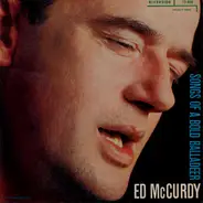 Ed McCurdy - Songs of a Bold Balladeer