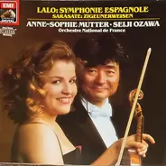 Édouard Lalo , Pablo de Sarasate , Anne-Sophie Mutter • Seiji Ozawa / Orchestre National de France - Symphonie Espagnole • Zigeunerweisen