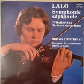 Lalo - Symphonie Espagnole - Sérénade Mélancolique