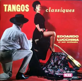 Edoardo Lucchina E La Sua Orchestra - Tangos Classiques