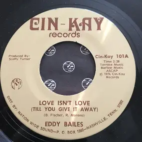 Eddy Bailes - Love Isn't Love (Till You Give It Away)
